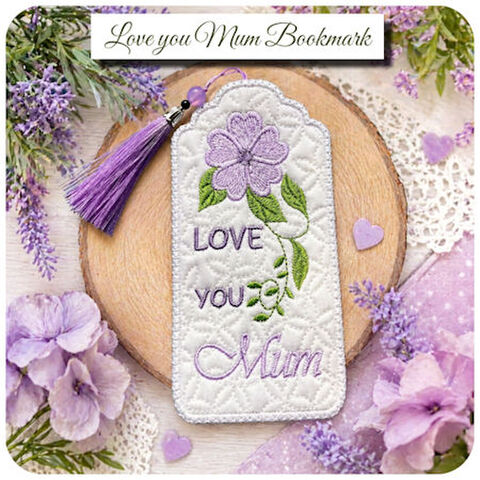 Love you Mum In the hoop Bookmark